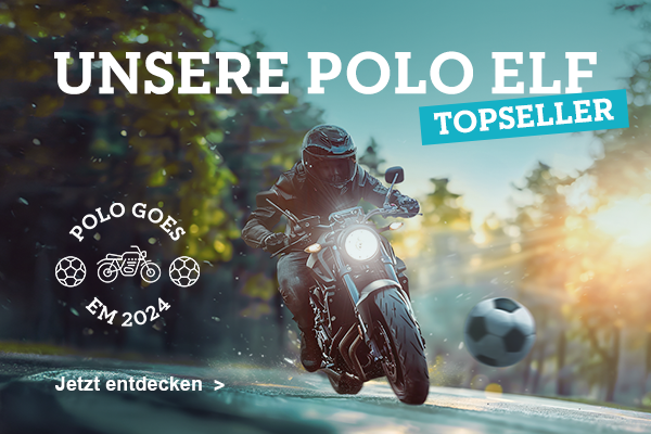 Unsere POLO ELF Topseller exklusiv bei uns!