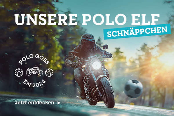 Unsere POLO ELF Schnäppchen exklusiv bei uns!