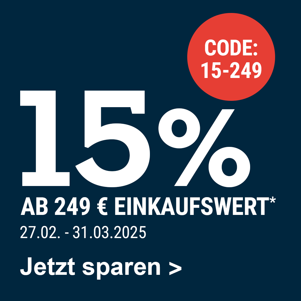 15% ab 249 Euro Einkaufswert*