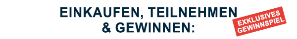 Einkaufen, teilnehmen & gewinnen*