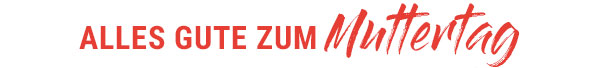 Alles Gute zum Muttertag