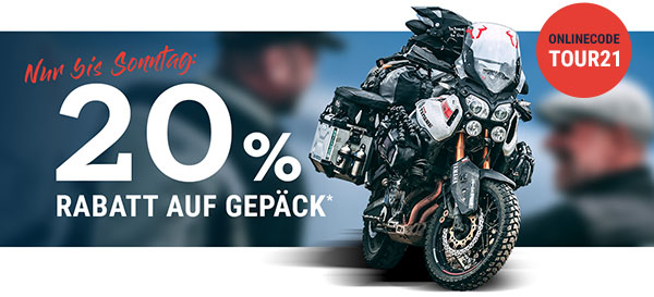 20 % Rabatt auf Gepäck* - nur bis Sonntag - Onlinecode: TOUR21