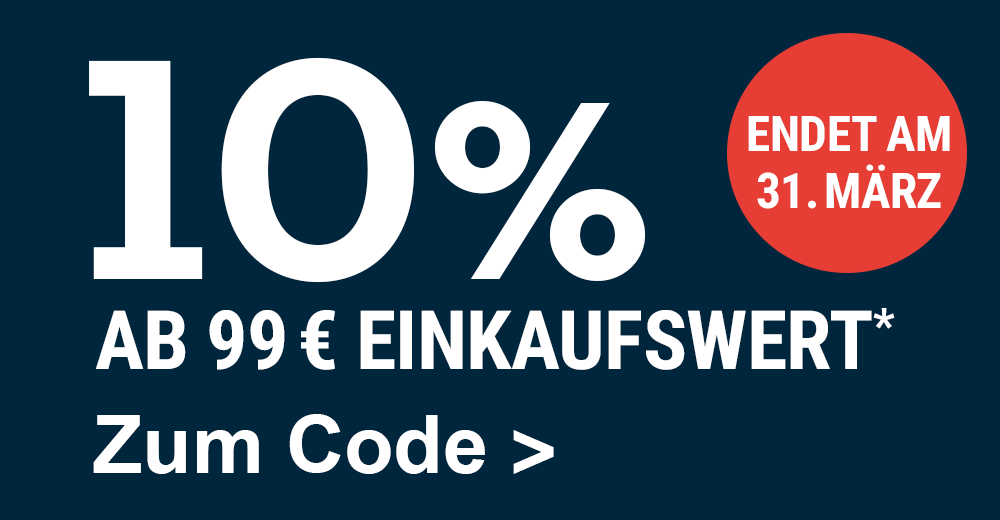 10% ab 99 Euro Einkaufswert*