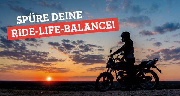 Spüre Deine Ride-Life-Balance