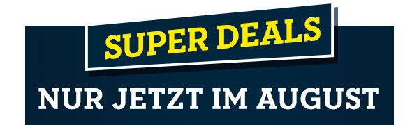 Super Deals im August