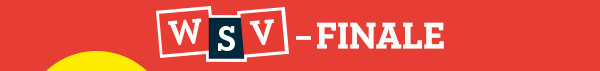 WSV – Finale! 