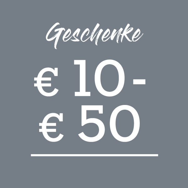 Geschenke zwischen 10 und 50 Euro